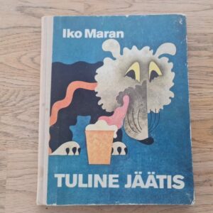 Tuline jäätis . Iko Maran