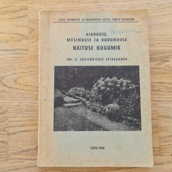89219243 Aianduse mesinduse ja kodunduse näituse kogumik