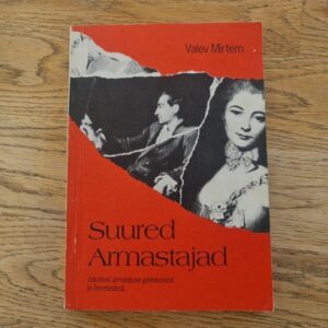 Suured armastajad . Valev Mirtem