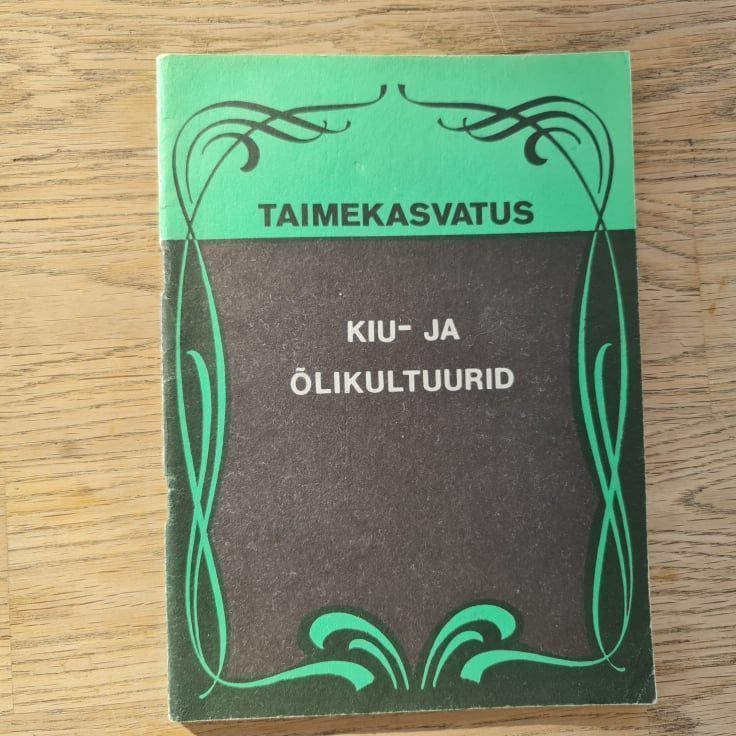 Taimekasvatus . Kiu- ja õlikultuurid