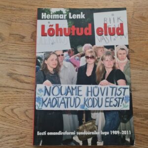 Lõhutud elud . Elmar Lenk