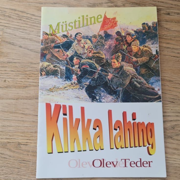 89397389 Müstiline Kikka lahing . Olev Teder