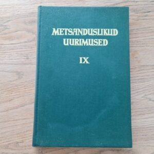 Metsanduslikud uurimused IX