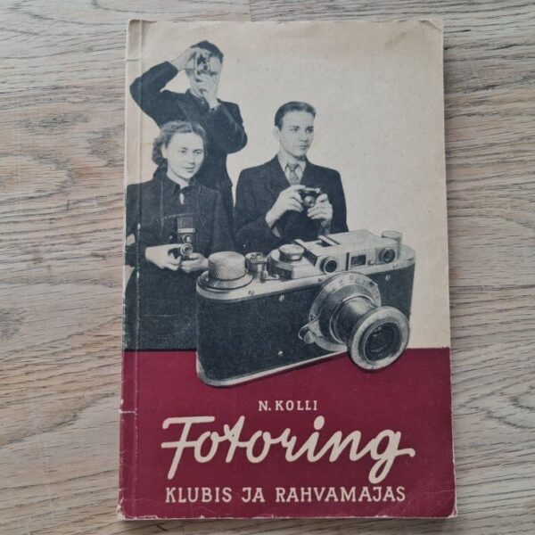 Fotoring klubis ja rahvamajas . Nikolai Kolli