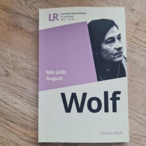 Mis jääb . Christa Wolf