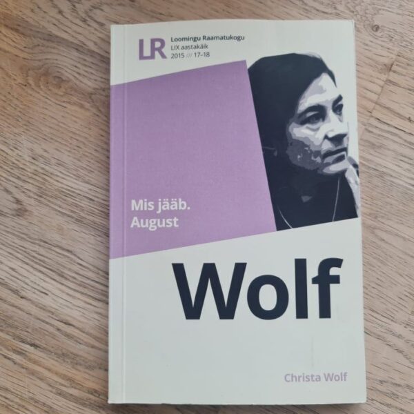 Mis jääb . Christa Wolf