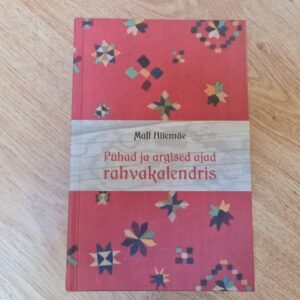 90318496 Pühad ja argised ajad rahvakalendris . Mall Hiiemäe