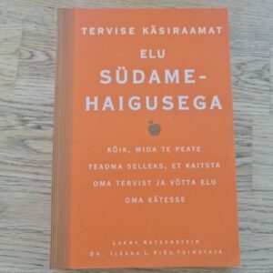 Elu südamehaigusega . Larry Katzenstein