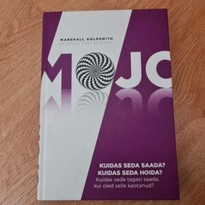 90774974 Mojo . Kuidas seda saada Marshall Goldsmith
