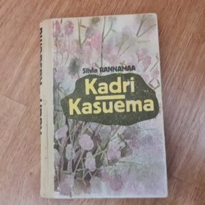 91729230 Kadri Kasuema . Silvi Rannamaa