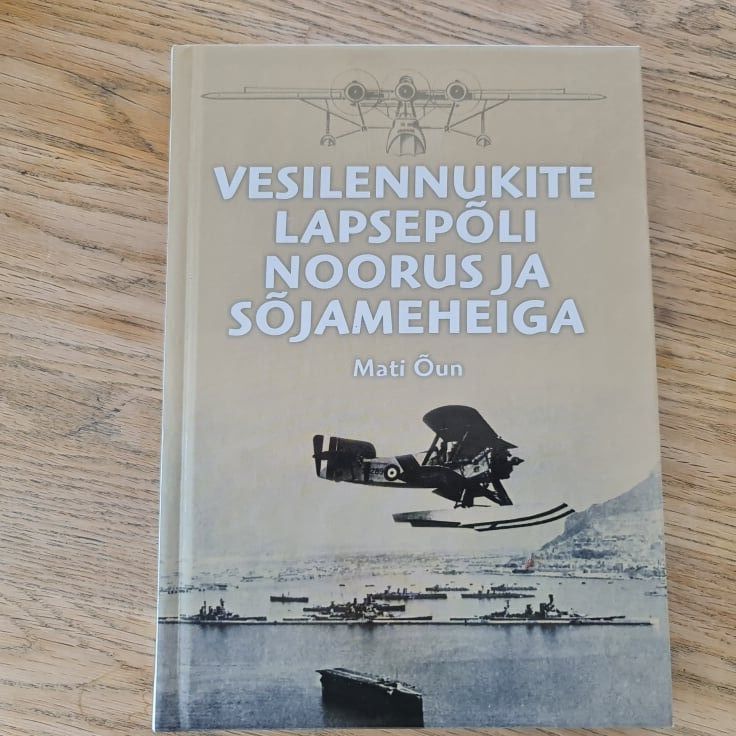 91772321 Vesilennukite lapsepõli noorus ja sõjameheiga . Mati Õun