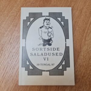 Sortside saladused VI .Võrumaa ja Setumaa kommunistid kutset