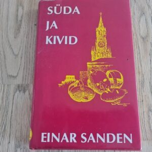 Süda ja kivid . Einar Sanden
