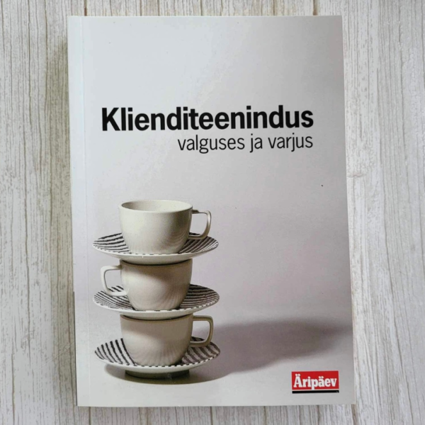 Klienditeenindus - valguses ja varjus