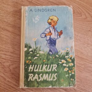 Hulkur Rasmus . Astrid Lindgren