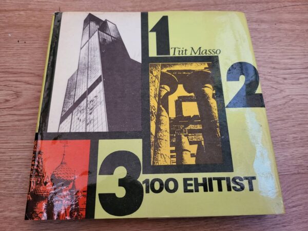 100 ehitist .Tiit Masso