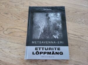 Etturite lõppmäng . Ville Dreving  Metsavenna eri