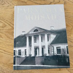 Pärnumaa mõisad . Valdo Praust