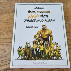 Jakobi väga hästi õnnestunud plaan . Luize Pastore