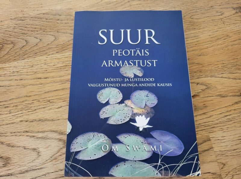 Suur peotäis armastust . Om Swami