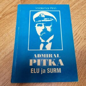 Admiral Pitka elu ja surm . Voldemar Pinn
