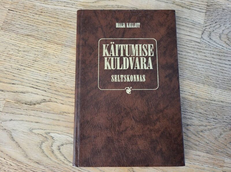 94178176 Käitumise kuldvara riietus ja suhtlemine . Maaja Kallast