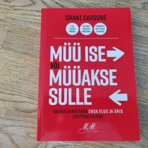 94178236 Müü ise või müüakse sulle . Grant Cardone