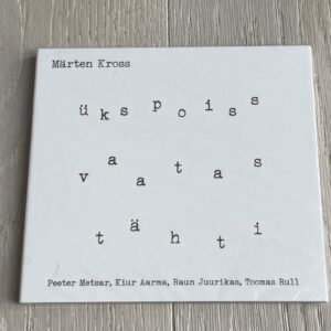 94240706 Märten Kross Üks Poiss Vaatas Tähti