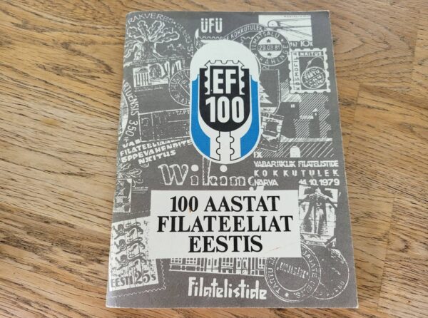 100 aastat filateeliat Eestis