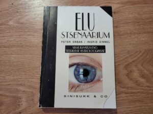 Elu stsenaarium . Peter Orban ja Ingrid Zinnel