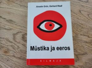 Müstika ja eeros . Anselm Grün ja Gerhard Riedl