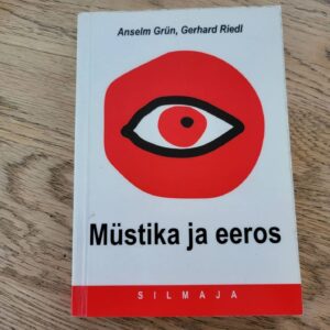 Müstika ja eeros . Anselm Grün ja Gerhard Riedl