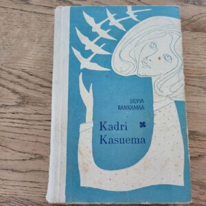 94334908 Kadri Kasuema . Silvi Rannamaa