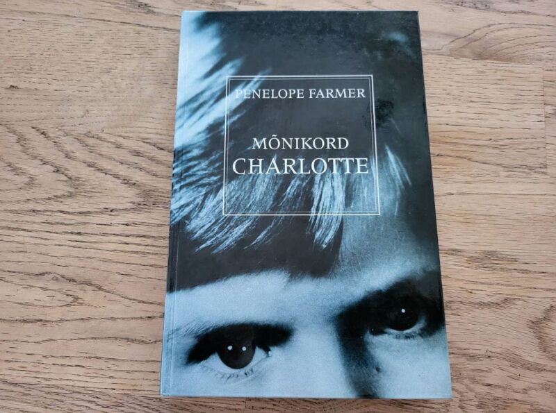 94335393 Mõnikord Charlotte . Penelope Farmer