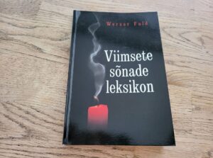 Viimsete sõnade leksikon . Werner Fuld