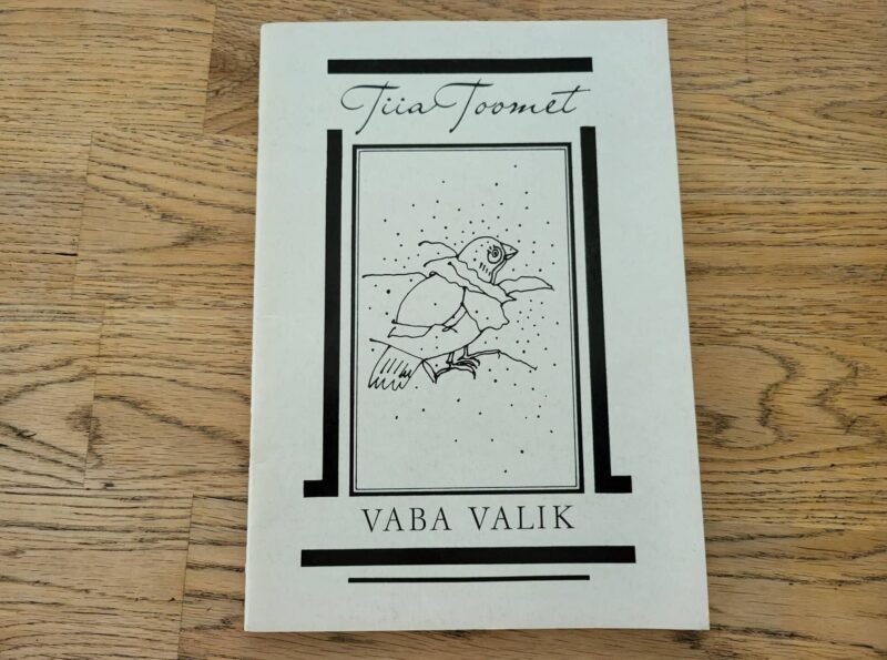 94336974 Vaba valik . Tiia Toomet