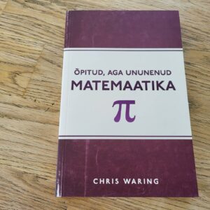 Õpitud aga ununenud matemaatika . Chris Waring