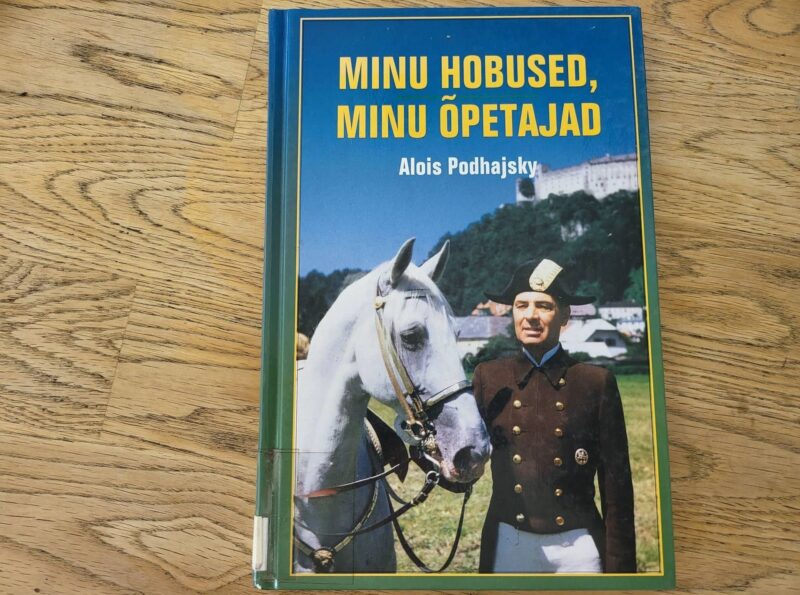 94488700 Minu hobused minu õpetajad . Alois Podhajsky