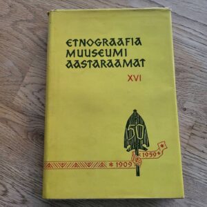 Etnograafiamuuseumi aastaraamat XVI