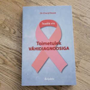 94591377 Toimetulek vähidiagnoosiga . Cheryl Rezek