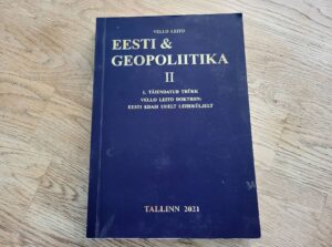 Eesti & geopoliitika II Eesti edasi uuelt leheküljelt. Leito