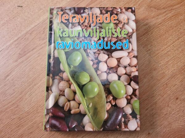 Teraviljade ja kaunviljaliste raviomadused
