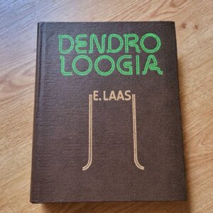 Dendroloogia . Endel Laas