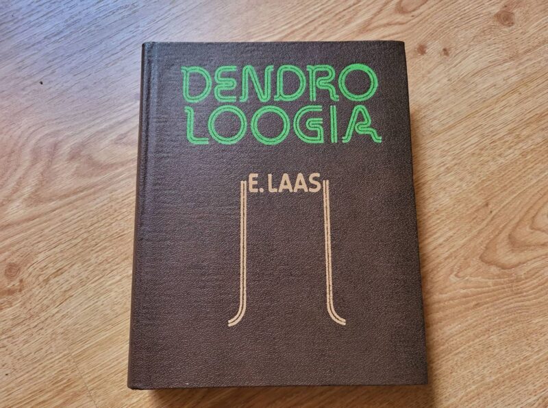 Dendroloogia . Endel Laas