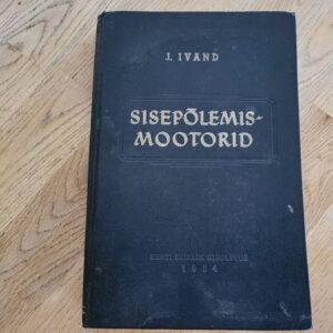Sisepõlemismootorid . Jaan Ivand