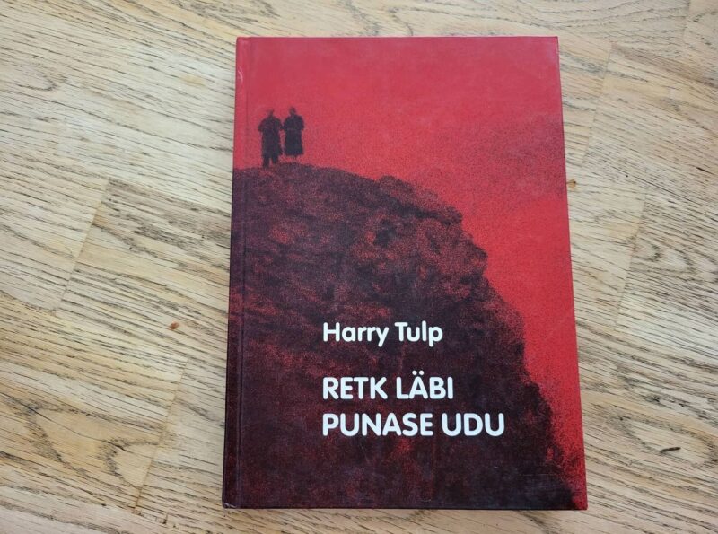 94745364 Retk läbi punase udu . Harry Tulp