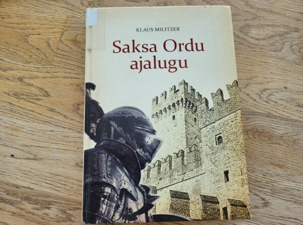 Saksa ordu ajalugu . Klaus Militzer