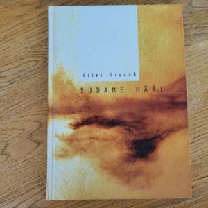 Südame hääl . Siiri Sisask
