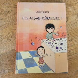 Elu algab kümneselt . Reet Kudu