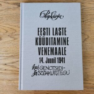 Eesti laste küüditamine Venemaale 14 juunil 1941 Peep Varju